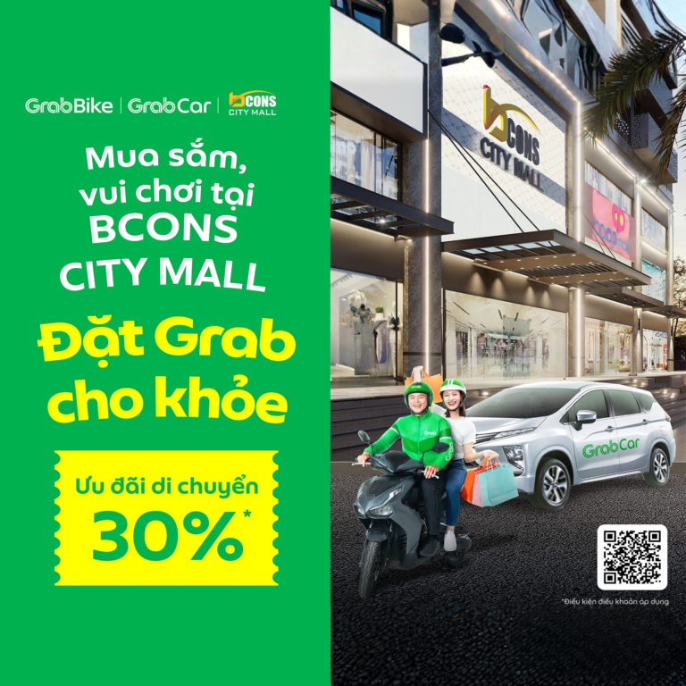 [GRAB x BCONS CITY MALL] ƯU ĐÃI ĐẶT XE GRAB ĐẾN BCONS CITY MALL