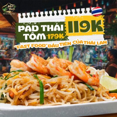 Đĩa Pad Thái Làng Đại Học đẫm sốt me tôm tươi áp chảo tại MEE THAI